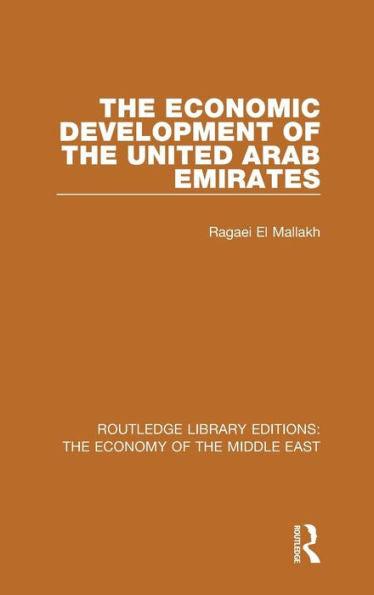 The Economic Development Of The United Arab Emirates (Routledge Library Editions: The Economy Of The Middle East)