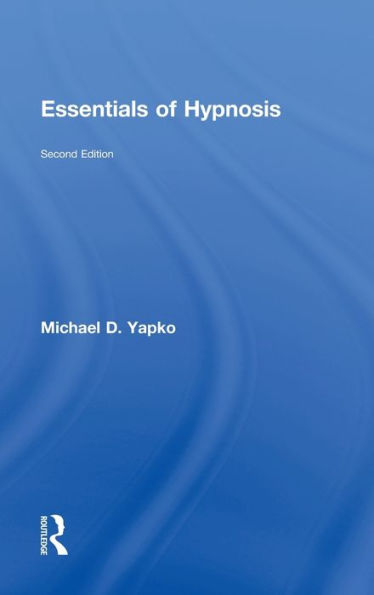 Essentials Of Hypnosis
