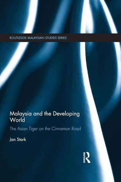 Malaysia And The Developing World (Routledge Malaysian Studies Series)