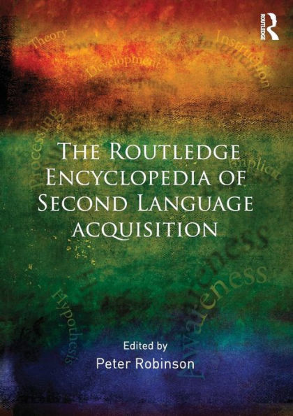 The Routledge Encyclopedia Of Second Language Acquisition