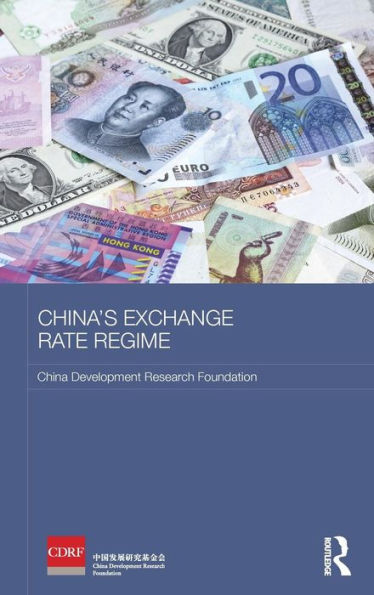 China's Exchange Rate Regime (Routledge Studies On The Chinese Economy)