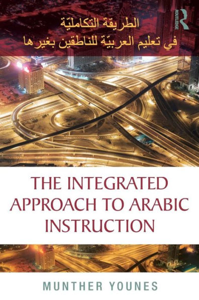 The Integrated Approach To Arabic Instruction