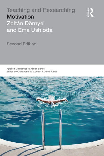 Teaching And Researching: Motivation (Applied Linguistics In Action)