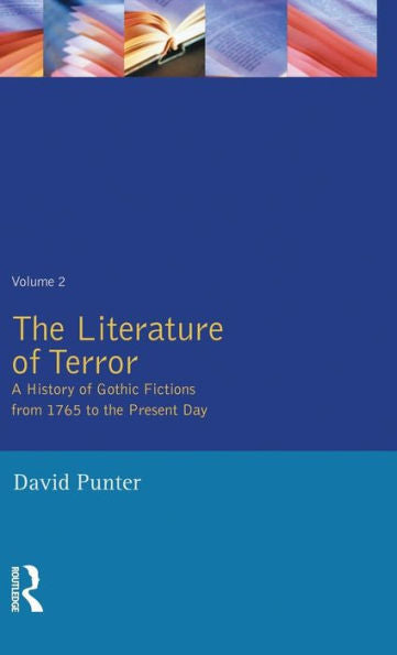 The Literature Of Terror: Volume 2: The Modern Gothic
