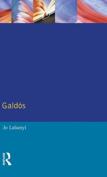 Galdos (Modern Literatures In Perspective)