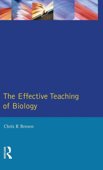 The Effective Teaching Of Biology (Effective Teacher, The)