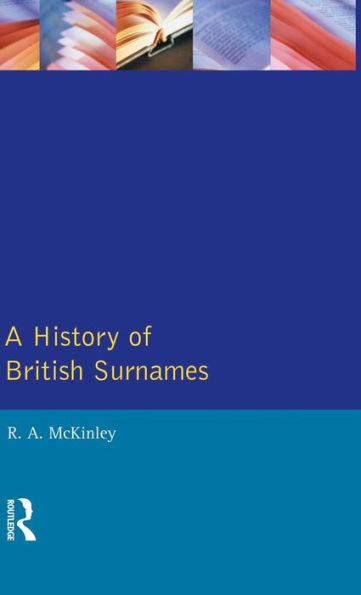 A History Of British Surnames (Approaches To Local History)
