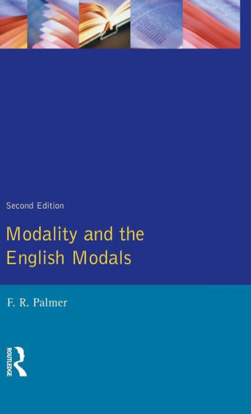 Modality And The English Modals (Longman Linguistics Library)