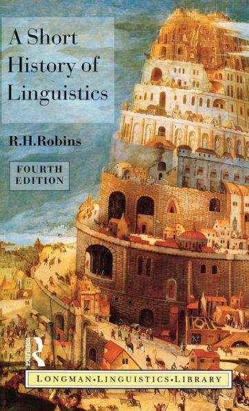 A Short History Of Linguistics (Longman Linguistics Library)