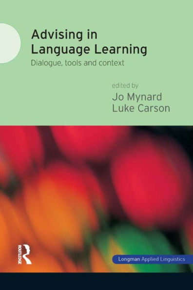 Advising In Language Learning: Dialogue, Tools And Context