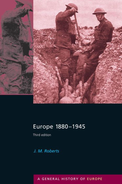Europe 1880-1945 (General History Of Europe)