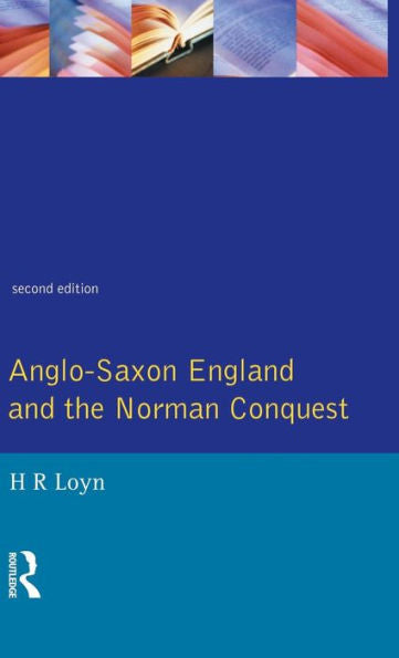 Anglo Saxon England And The Norman Conquest (Social And Economic History Of England)