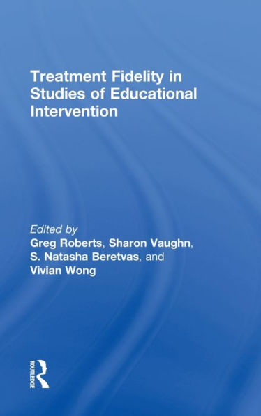 Treatment Fidelity In Studies Of Educational Intervention