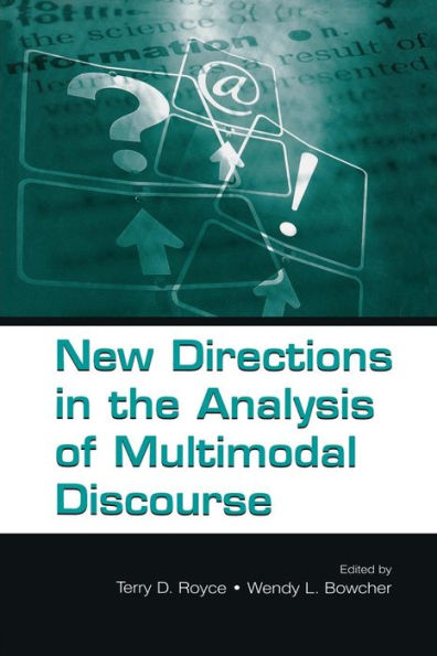 New Directions In The Analysis Of Multimodal Discourse