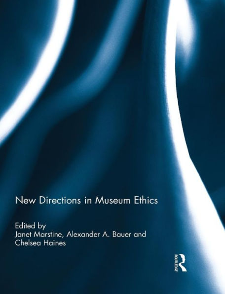 New Directions In Museum Ethics
