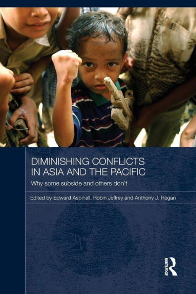 Diminishing Conflicts In Asia And The Pacific (Routledge Advances In Asia-Pacific Studies)