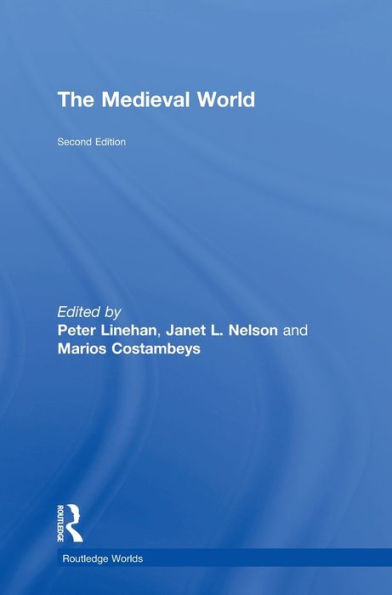 The Medieval World (Routledge Worlds)