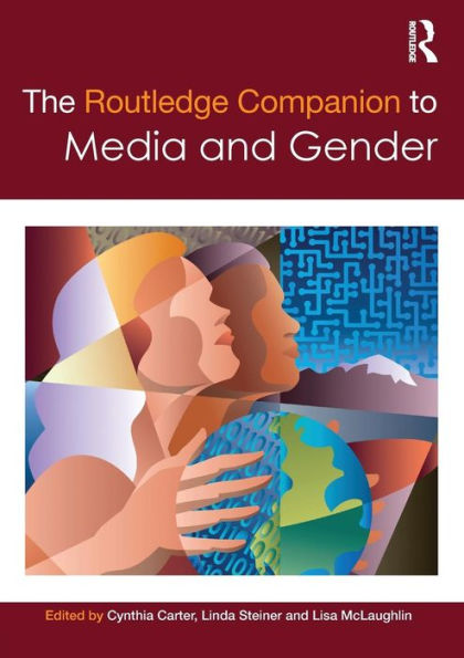 The Routledge Companion To Media & Gender (Routledge Media And Cultural Studies Companions)