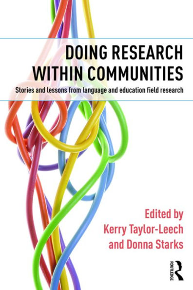 Doing Research Within Communities: Stories And Lessons From Language And Education Field Research
