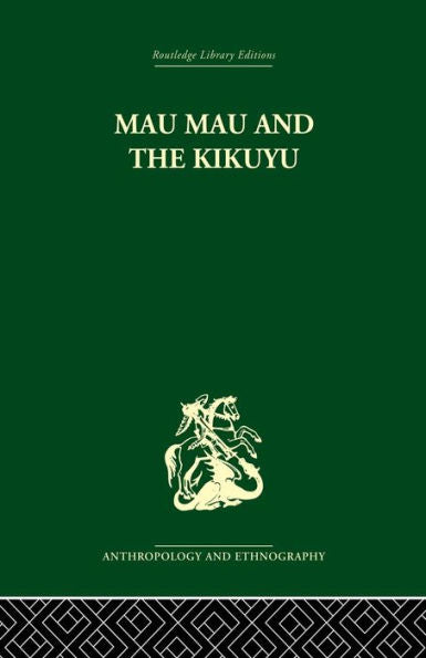 Mau Mau And The Kikuyu
