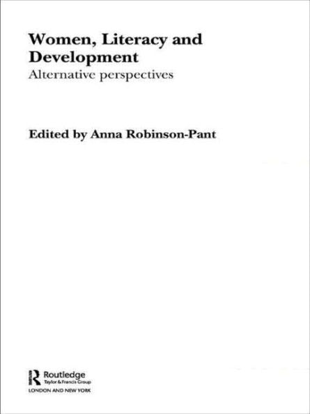 Women, Literacy And Development (Routledge Research In Literacy)