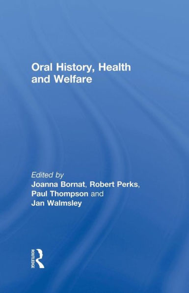 Oral History, Health And Welfare