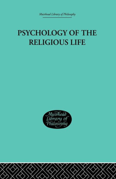 Psychology Of The Religious Life
