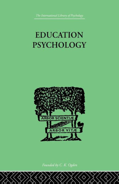 Education Psychology (International Library Of Psychology: Developmental Psychology)