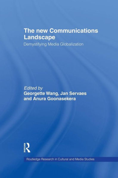 The New Communications Landscape (Routledge Research In Cultural And Media Studies)