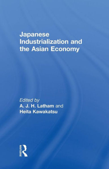 Japanese Industrialization And The Asian Economy