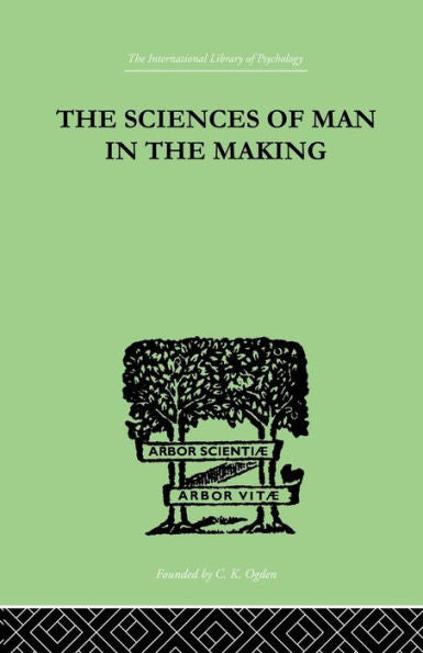 The Sciences Of Man In The Making