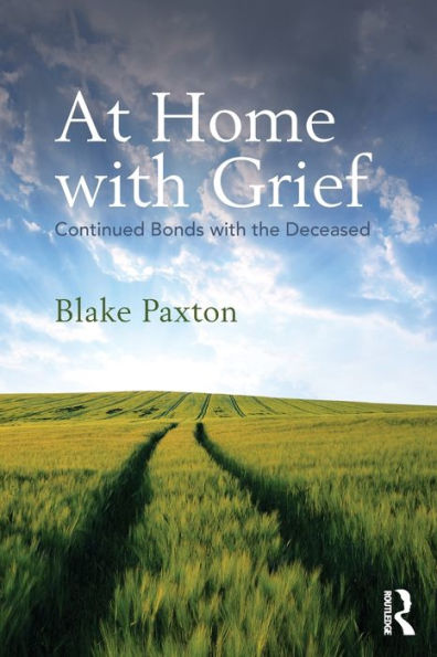 At Home With Grief (Writing Lives: Ethnographic Narratives)