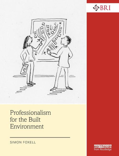 Professionalism For The Built Environment (Bri Research Series)