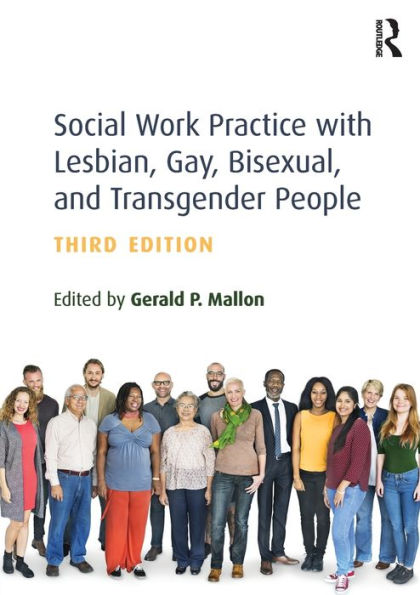 Social Work Practice With Lesbian, Gay, Bisexual, And Transgender People