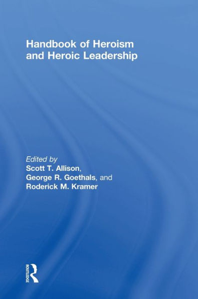 Handbook Of Heroism And Heroic Leadership