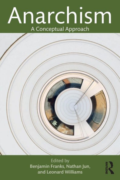Anarchism (Routledge Studies In Radical History And Politics)