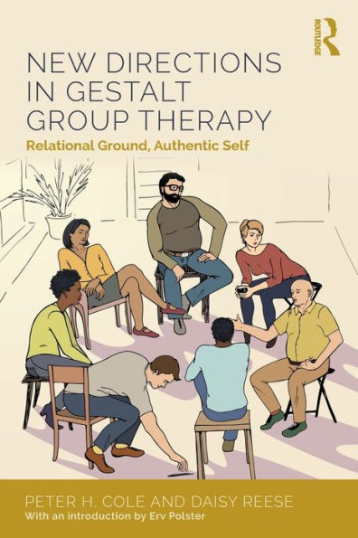 New Directions In Gestalt Group Therapy: Relational Ground, Authentic Self