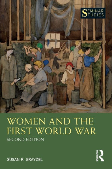 Women And The First World War (Seminar Studies)