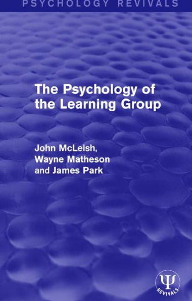 The Psychology Of The Learning Group (Psychology Revivals)