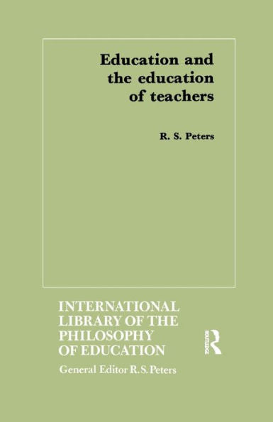 Education And The Education Of Teachers (Foreign Policies Of The Great Powers (Kegan))