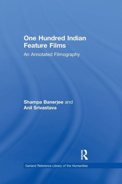 One Hundred Indian Feature Films: An Annotated Filmography