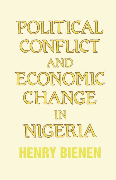 Political Conflict And Economic Change In Nigeria