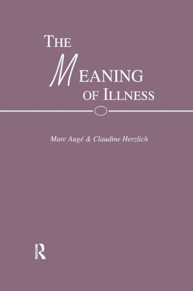 The Meaning Of Illness