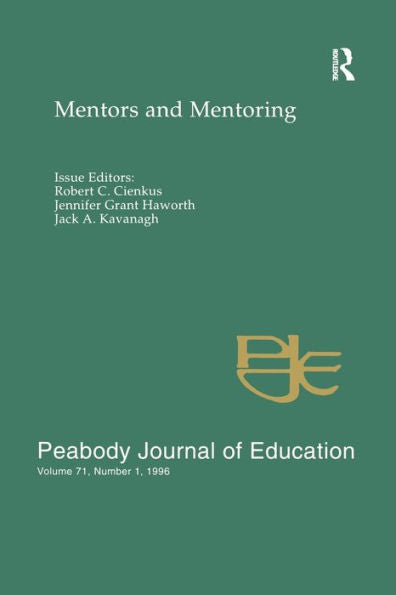 Mentors And Mentoring: A Special Issue Of The Peabody Journal Of Education (Mentors & Mentoring)