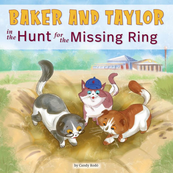 Baker And Taylor: The Hunt For The Missing Ring (Baker And Taylor, 3) - 9781223183893