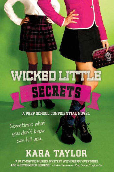Wicked Little Secrets: A Prep School Confidential Novel (A Prep School Confidential Novel, 2)
