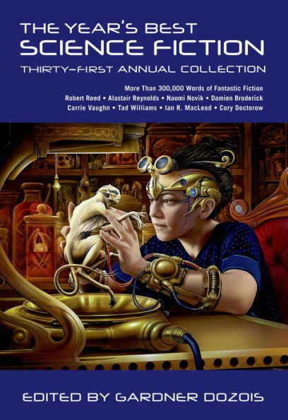 The Year's Best Science Fiction: Thirty-First Annual Collection (Year's Best Science Fiction, 31)