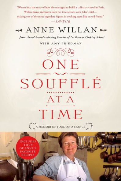 One Souffle At A Time: A Memoir Of Food And France