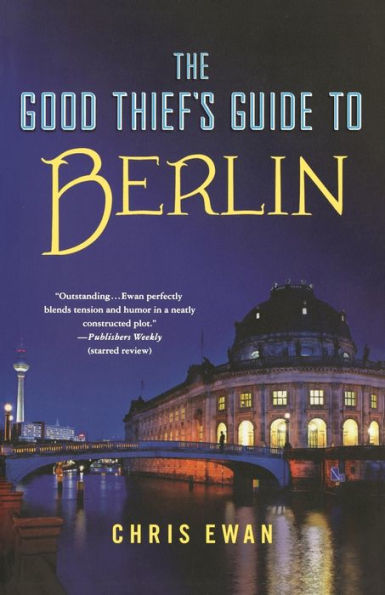The Good Thief's Guide To Berlin (Good Thief's Guide, 5)