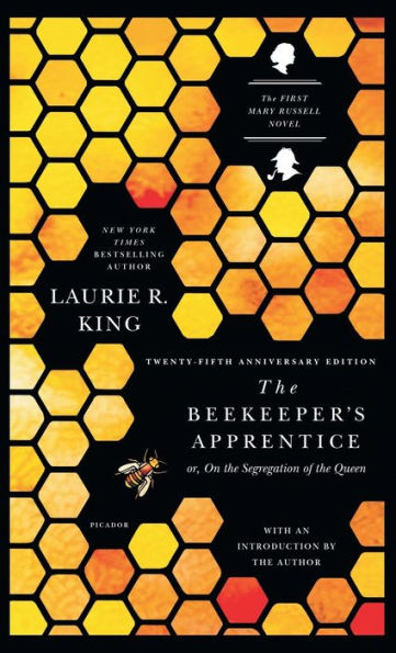 The Beekeeper's Apprentice: Or, On The Segregation Of The Queen (A Mary Russell Mystery, 1)
